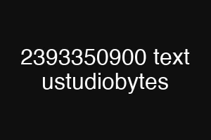 2393350900 text ustudiobytes