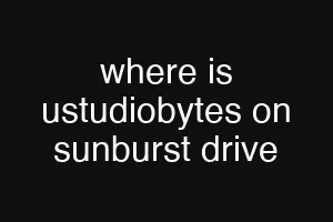where is ustudiobytes on sunburst drive